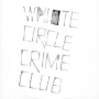 White Circle Crime Club – A Present Perfect